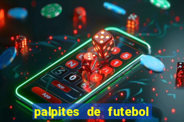 palpites de futebol para amanha